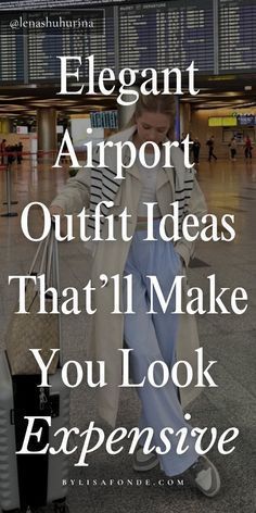 Travel Classy Outfit, October Airport Outfit, Travel Outfit Elegant, What To Wear On A Flight Outfits, Airport Outfit Italy, Outfit Inspo For Airport, Streetwear Airport Outfit, Best Airport Outfit, Best Outfits For Traveling For Women