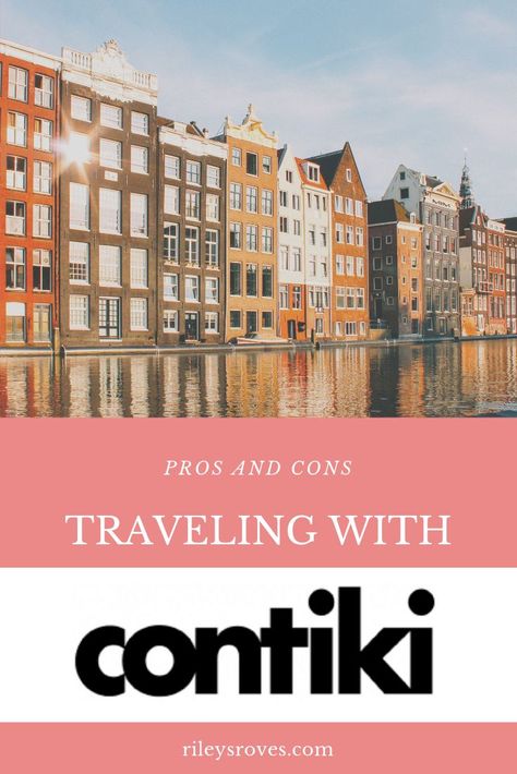 Pros and Cons of a Contiki Tour | Riley's Roves | Pros and Cons Contiki | Contiki Pros Cons | Should I Do a Contiki Tour | Contiki Pros and Cons | Pros and Cons of Contiki | Pros and Cons of Contiki Tours | Pros of a Contiki Trip | Cons of a Contiki Trip Contiki Europe, Contiki Tour, Visit Belgium, Visit Germany, Belgium Travel, Visiting England, International Travel Tips, Austria Travel, Netherlands Travel