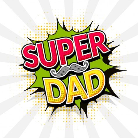 Super dad text with mustache on rays bac... | Premium Vector #Freepik #vector #best-dad #papa #super-dad #gift-flyer Birthday Cake For Papa, Thank U Cards, Happy Fathers Day Greetings, Diy Father's Day Crafts, Happy Fathers Day Images, Fathers Day Images, Super Papa, Fathers Day Cake, Mom And Dad Quotes