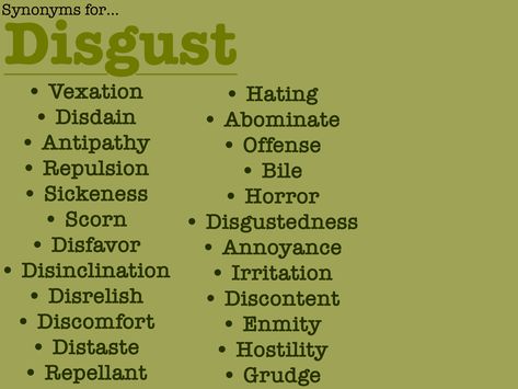 Tags: synonyms for other words for acronyms synonyms expand your vocabulary different words writing writer english literature and language writing tips and advice poster easy to use easy to read techniques disgust disgusting or revolting Words For Disgust, Other Words For Disgust, Other Words For Laughed Writing, Other Words For Embarrassed, Other Words For Run, Replacement Words For Writing, Action Words For Writing, Other Words For Thought Writing, Other Words For Flustered