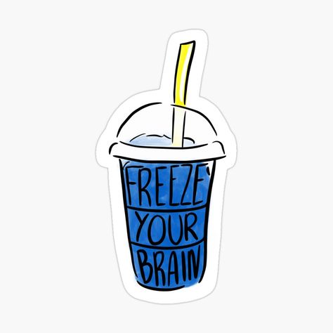 Heathers Freeze Your Brain by aimeetregunno | Redbubble Heathers The Musical Tattoo, Heathers The Musical Quotes, Heathers Tattoo Musical, Musical Theater Stickers, Musical Theatre Stickers, Heathers Tattoo, Freeze Your Brain, Theatre Stickers, Musical Stickers