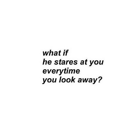 What If He Stares At You Everytime You Look Away ? Looking At You Quotes, Poems Deep, Soothing Quotes, She Quotes, Simple Love Quotes, Writing Poems, Images And Words, Truth Quotes, Deep Thought Quotes