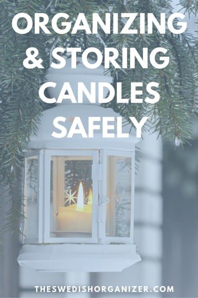 Organizing & Storing Candles Safely - Organizing Photos Storing Candles, Organizing Photos, Candle Organization, Candle Store, Home Safes, Photo Organization, Store Organization, How To Organize, What Type