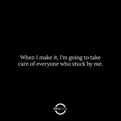 Build Alpha on Instagram: "I got my people 🤝 Quote by @mentality" Alpha Mentality, Alpha Quotes, Mentality Quotes, Alpha Quote, My People, People Quotes, I Got This, Take Care, Building