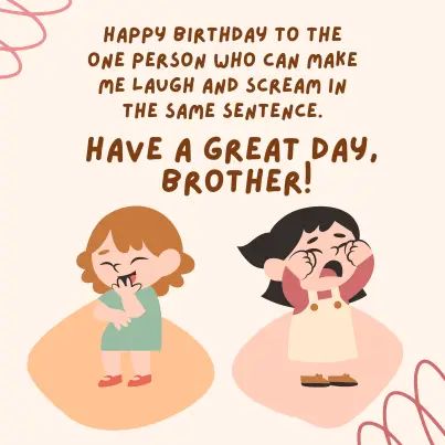 37 Funny Birthday Wishes for Brother From Sister (+Images) Bday Wishes For Brother Funny, Funny Brother Birthday Quotes, Funny Birthday Wishes For Brother, Birthday Caption For Brother, Happy Birthday Brother From Sister, Happy Birthday To Brother, Happy Birthday Brother Funny, Guruji Wallpaper, Happy Birthday Little Brother