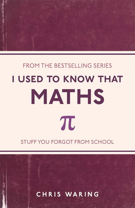 I Used to Know That: Maths Pythagoras Theorem, Maths Tricks, Mental Arithmetic, Quadratic Equations, Math Textbook, Math Genius, Math Talk, Empowering Books, Physics And Mathematics