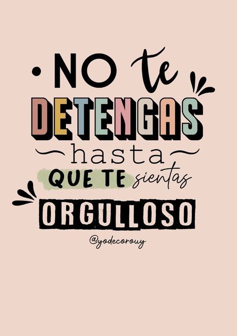 Quotes En Espanol, Positive Phrases, Motivational Stories, Inspirational Phrases, Knowledge And Wisdom, Achieving Goals, Motivational Phrases, Mexican Culture, Good Notes