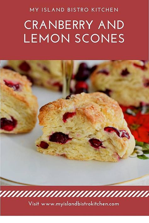 Cranberry and Lemon Scones - My Island Bistro Kitchen Lemon Cranberry Scones Recipe, Lemon Cranberry Scones, Cranberry Lemon Scones, Apricot Scones, Cranberry Lemonade, Fruit Curd, Berry Scones, Prayer Breakfast, Scone Recipes