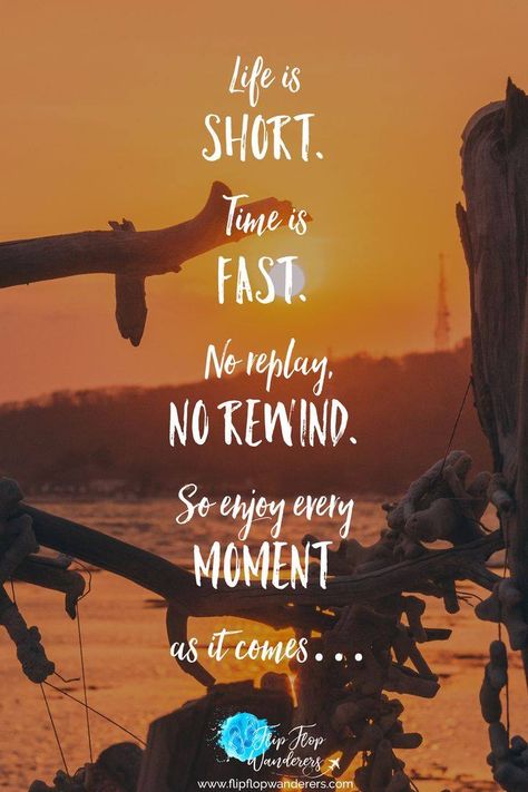 Life is short. Time is fast. No replay. No rewind. So enjoy every moment as it comes... We only have one life, so please live it!  #travelquote #travel #quote #lifeisshort #timeisfast Enjoy Life Quotes Short, It's Only A Short Trip Enjoy It, Life Is Short Enjoy It, Its Only A Short Trip Enjoy It Quote, Fun Times Quotes, Life Is Short Enjoy Every Moment, Enjoy Every Moment Quotes, Famous Birthday Quotes, We Travel Not To Escape Life