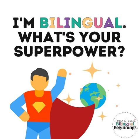 I'm Bilingual. What's Your Superpower? Bilingual Activities, Learn Spanish Free, Spanish Lessons For Kids, Esl Classroom, Classroom Culture, Bilingual Education, English Language Learners, Listening Skills, Learn A New Language