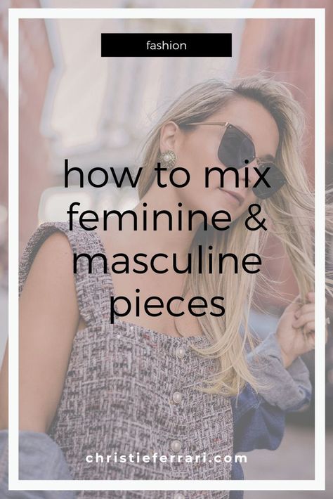 Looking for a cute way to mix your feminine and masculine clothes? This posts has style tips for incorporating masculine pieces into your wardrobe. Check out NYC and Miami fashion blogger, Christie Ferrari for travel outfits, street style and luxury fashion. #femininefashion #masculinefashion How To Mix Masculine And Feminine Style, Feminine And Masculine Outfits, Masculine And Feminine Outfits, Masculine Style For Women, Feminine Masculine Style, Masculine Feminine Fashion, Miami Street Style, Feminine Masculine, Masculine Outfits