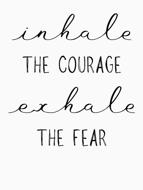 Bangles Quotes, Exhale Quotes, Inhale Exhale Tattoo, Positive Tattoos, Inhale Exhale Quotes, Inhale Courage Exhale Fear, Fear Tattoo, Pilates Quotes, Yoga Studio Design