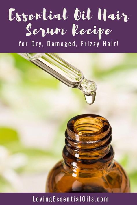 Essential Oil Hair Serum - For Dry, Damaged or Frizzy Hair Oil Free Hair Serum, Essential Oil Hair Serum, Hair Serum Recipe, Diy Hair Serum, Essential Oil For Hair, Essential Oil Hair, Essential Oils Diy, Diy Serum, Lavender Recipes