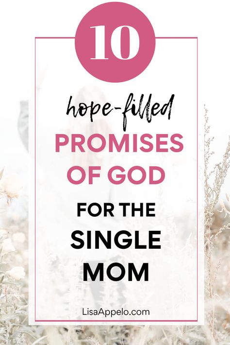 10 Promises of God for the Single Mom via @LisaAppelo Scripture For Single Moms, Single Mom Motivation, Father To The Fatherless, Bible Verse For Moms, God Encouragement, Promises Of God, Christian Poems, Mom Motivation, Biblical Encouragement