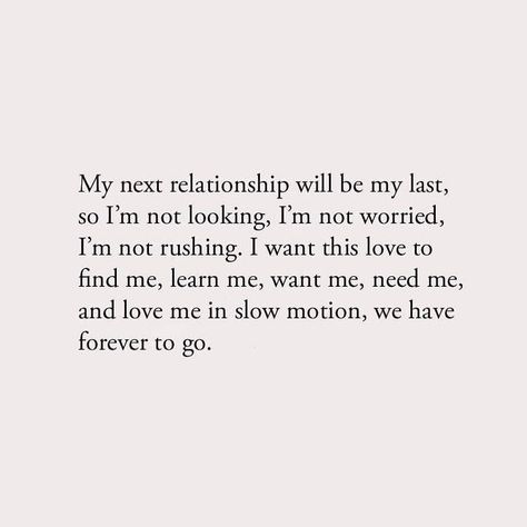 My Next Relationship, Love Pics, Love Love Quotes, Short Love Quotes, Last Love, Love Pic, Be My Last, Relationship Advice Quotes, Relationship Psychology