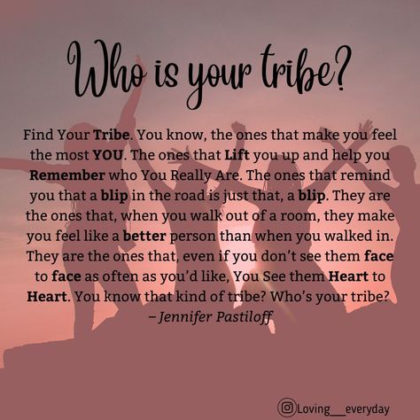 Small Tribe Quotes, Love Your Tribe Quote, Your Tribe Quotes Friendship, Fierce Female Friendship Quotes, Women Tribe Quotes, Find Your Tribe Quotes Friendship, Soul Tribe Quotes, My Tribe Quotes Friendship, Find Your Tribe Quotes