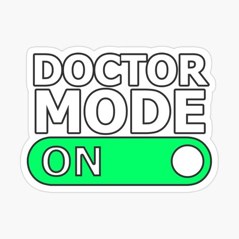 Get my art printed on awesome products. Support me at Redbubble #RBandME: https://www.redbubble.com/i/sticker/Doctor-Mode-On-by-cofera/51502084.EJUG5?asc=u Doctor Stickers Printable, Medical Stickers Doctors, Funny Soldier, Med Stickers, Selfie Point, Medical Clip Art, Doctor Girl, Pharmacy Humor, Doctor Stickers