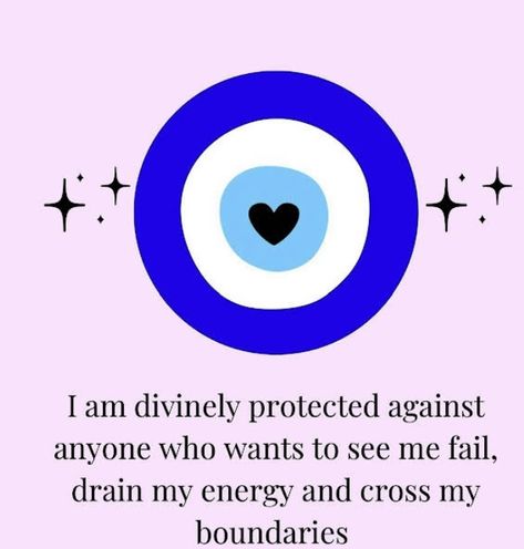 Evil Eye Affirmation, Evil Eye Quotes, Divinely Protected, Spiritual Consciousness, Eye Quotes, Energy Healing Spirituality, Vision Board Affirmations, My Energy, Affirmations For Happiness