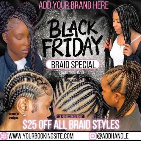 Black Friday Braid flyer Hairstylist Flyer Ideas, Braiding Hair Flyers Ideas, Hair Braider Flyers Ideas, Black Friday Hair Sale Flyer, Braid Special Flyer, Braids Specials Flyer, Hair Poster Design, Hair Braider Flyer, Valentine’s Day Hair Special Flyer