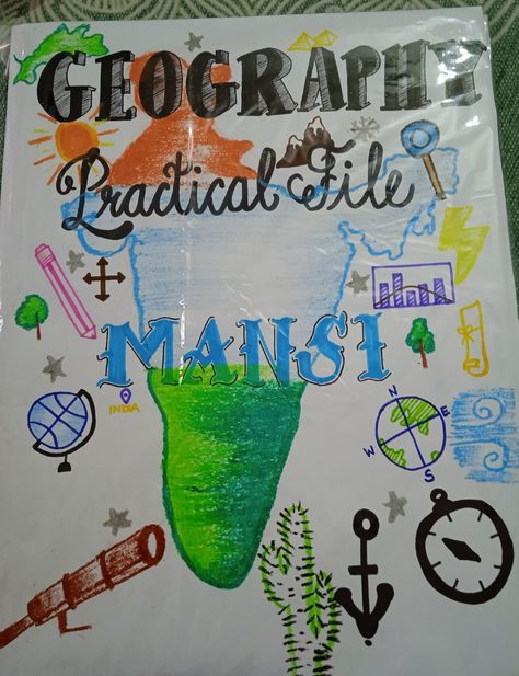 Geography Project file front page by Mansi : Geography practical file front page by Mansi, clas... Geography Project Cover Page, Project File Front Page, File Front Page, First Page Of Project, Acknowledgments For Project, Sustainable Development Projects, Investigatory Project, Cover Page For Project, Project Cover