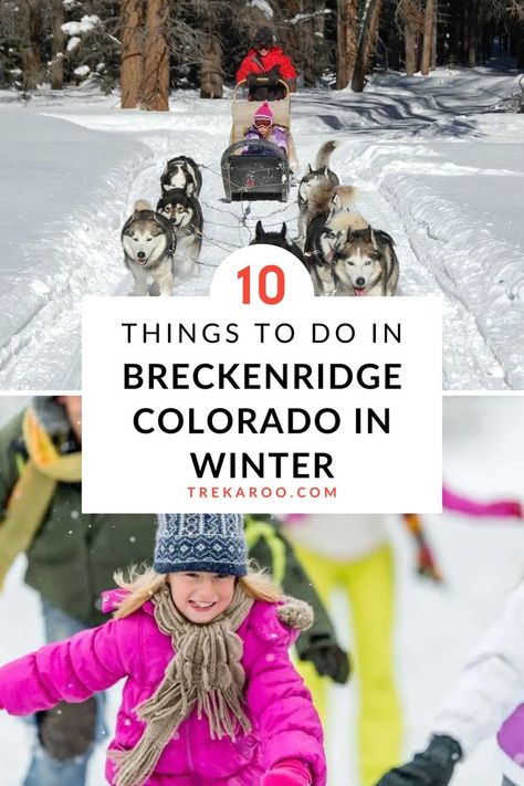 10 Fun Things to do in Breckenridge in Winter Breckenridge Colorado November, What To Do In Breckenridge Colorado, Christmas In Colorado With Kids, Things To Do In Breckenridge Colorado, Keystone Colorado Winter, Vail Colorado Winter, Breckenridge Colorado Winter, Colorado Family Vacation, Colorado Springs Vacation