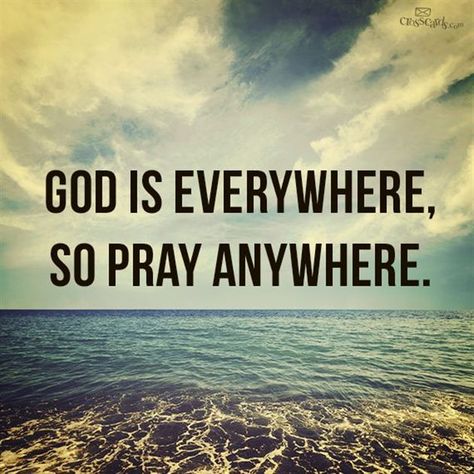 God is Everywhere, So Pray Anywhere #inspirations #prayer #faith God Is Everywhere, Nicola Tesla, Bible Encouragement, Prayer Quotes, Spiritual Inspiration, Verse Quotes, Faith Hope, Faith In God, Quotes About God