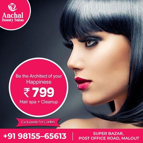 ANCHAL BEAUTY SALON _Be The Architect Of Your Happiness_ ➖ Hair Spa + Cleanup- 799/- Exclusively for LADIES _For More Details Contact Us_ :- 9815565613 Address:- _Super Bazar, Post Office Road, Malout_ Salon Offers, Beauty Salon Posters, Photoshop Tutorial Photo Editing, Free Download Photoshop, Beauty Salon Logo, Egyptian Style, Indian Brides, Hair Spa, The Architect