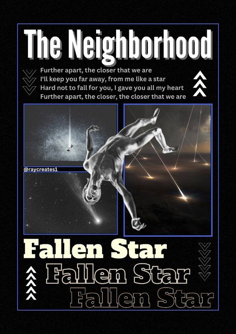 Lyrics to the song Fallen Star by the Neighbourhood Fallen Star The Neighbourhood, The Nbhd, Fallen Star, Star Poster, Monkey 3, Artic Monkeys, Star Wallpaper, Poster Ideas, Fall For You