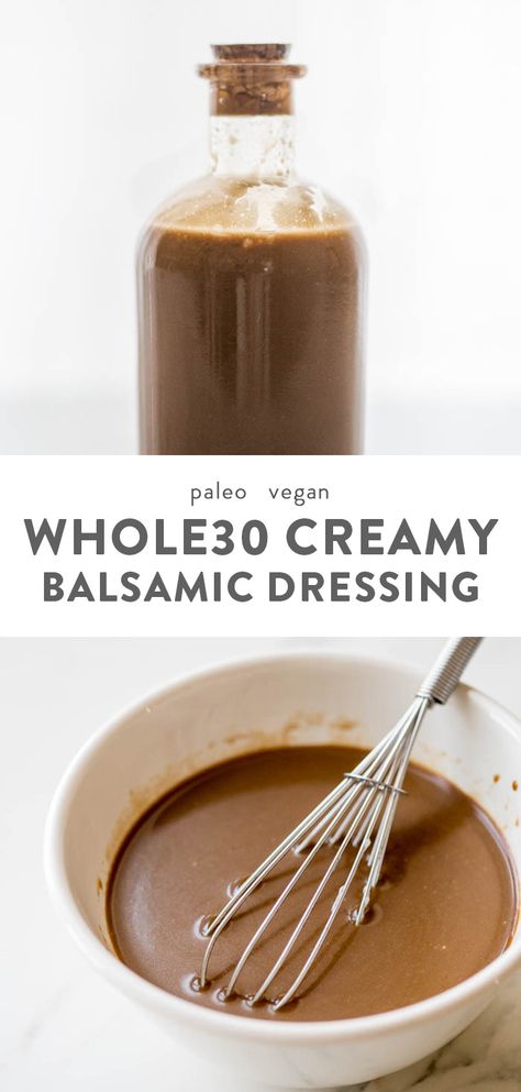 This creamy Whole30 balsamic dressing is super versatile and so delicious: tart, a bit sweet, and creamy. Perfect over salad greens at any meal (even breakfast!), you'll want to keep a jar of this stuff in your fridge at all times. This creamy Whole30 balsamic dressing is actually my favorite Whole30 salad dressing recipe because it's so incredibly versatile! #whole30 #dressing Whole30 Dressing, Whole30 Salad Dressing, Whole 30 Sauces, Whole30 Salad, Whole 30 Salads, Paleo Dressing, Creamy Balsamic Dressing, Paleo Condiments, Paleo Sauces