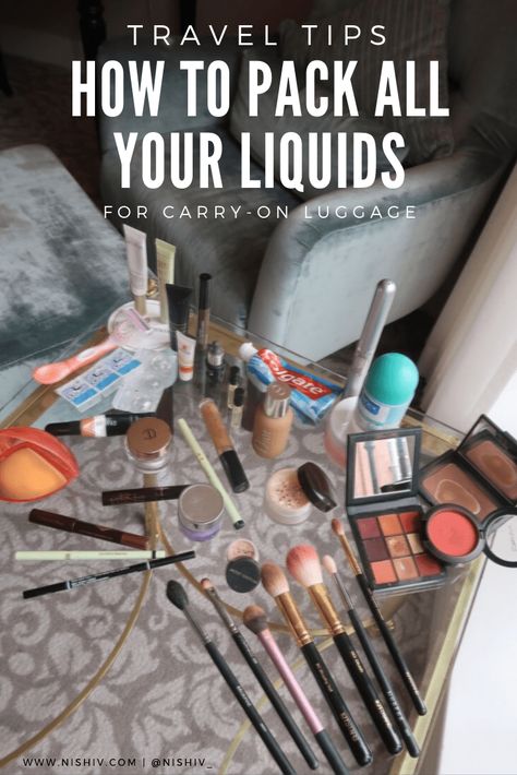 How To Pack Liquids For Carry On, Packing Makeup In A Carry On, Carry On Makeup Bag Travel, Carry On Makeup Bag, Carry On Liquids Packing, Packing Liquids In Carry On, How To Pack Toiletries In A Carry On, How To Pack Makeup In A Carry On, How To Pack Makeup For Travel