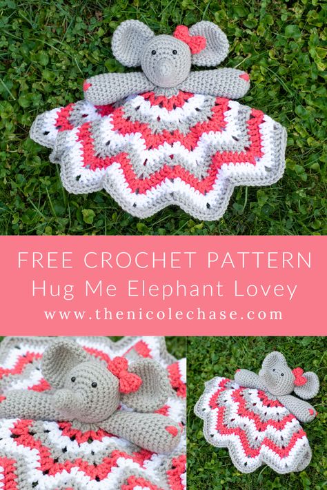 Hug Me Elephant Lovey - Free Crochet Pattern — Nicole Chase Cute Simple Baby Amigurumi Blanket Security Toy Lovey Pattern Free Crochet, Crochet Elephant Lovie Pattern Free, Dog Lovey Blanket Crochet Free Pattern, Free Crochet Baby Gifts, Free Baby Lovey Crochet Patterns, Elephant Lovey Crochet Free Pattern, Crochet Elephant Lovey, Crochet Elephant Blanket, Crochet Lovey Blanket