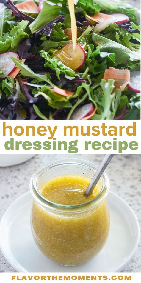 This Honey Mustard Dressing Recipe is guaranteed to make your salads next level! It's sweet, tangy and bursting with fresh flavor, and it comes together in 5 minutes! #easyrecipe #dressing #saladdressing Homage Salad Dressing, Honey Mustard Vinaigrette Dressing, Honey Vinegrette Salad Dressing, Healthy Dressings For Salads, Honey Mustard Vinegrette Salad Dressing, Vinegrette Salad Dressing, Honey Mustard Lime Vinaigrette, Salad Honey Mustard Dressing, Low Calorie Honey Mustard Dressing