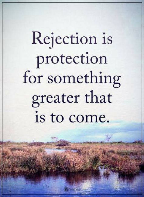 Quotes Rejection is protection for something greater that is to come. Quotes About Rejection, Rejection Quotes, Quotes For Love, Ex Factor, Power Of Positivity, Positive Words, Positive Thoughts, Image Quotes, Meaningful Quotes