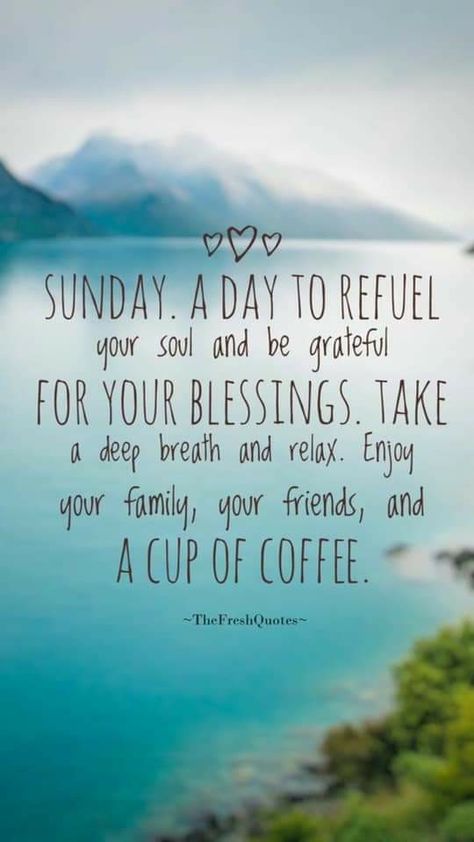 Today is the one day of the week my whole family is under my roof for the entire day. My 2 teenage girls, 15 and 16 are still spoiled rotten in the AM, and so is Daddy, so pretty much every Sunday morning I make breakfast and everyone stays in their pjs for most of the day unless we're going out. Lately we haven't been getting out much and have been trying to find more things we can do together. Honestly I'm just thankful that my teens still want to snuggle with momma! Inspirational Coffee Quotes, Fresh Quotes, Sunday Morning Quotes, Sunday Quotes Funny, Harry Shum Jr, Sunday Wishes, Travel Humor Quotes, Weekday Quotes, Weekend Quotes