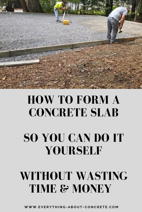 How To Pour Concrete Slab, Laying Concrete, Diy Concrete Slab, Pouring Concrete Slab, How To Lay Concrete, Shop Foundation, Concrete Work, Concrete Foundation, Concrete Patio Makeover