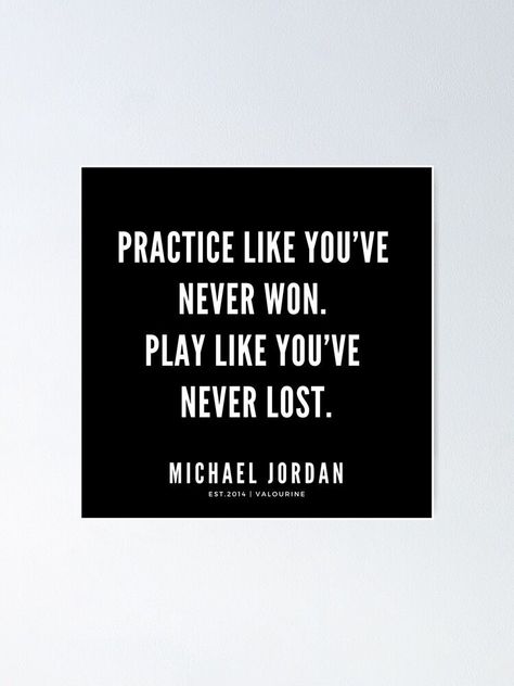 Practice like you’ve never won. Play like you’ve never lost.. | Michael Jordan Quotes Poster #motivational #quote #inspirational #Inspiring #motivationalposter Practice Like You Never Won Play Like You Never Lost, Michael Jordan Quotes, Jordan Quotes, Inspirational Wuotes, Rilke Quotes, Winning Quotes, Cricket Quotes, Like You Quotes, Altered State