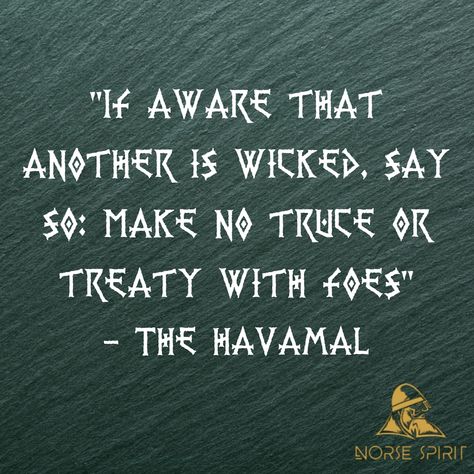 Norse Sayings Quotes, Nordic Quotes, Norse Sayings, Havamal Quotes, Dnd Concept, Norse Paganism, Independent Quotes, Norse Words, Viking Quotes