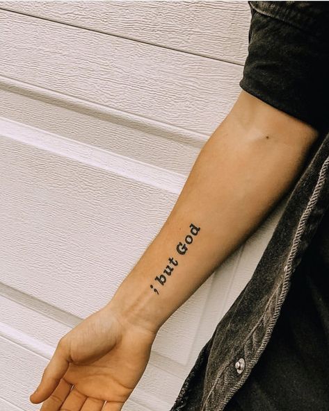 Tattoo Quotes About God, But God Tattoo, God Tattoos For Women, God Quotes Tattoos, Rib Tattoos Words, Arm Quote Tattoos, Quote Tattoos Girls, Verse Tattoos, Meaningful Tattoo Quotes