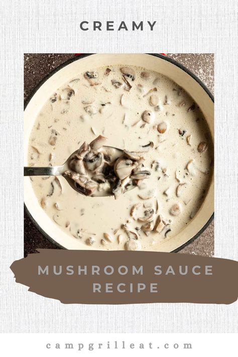 A skillet filled with mushroom sauce. Cream Of Mushroom Soup Pasta Sauce, Easy Mushroom Cream Sauce, Mushroom Sauce Without Cream, Mushroom Brandy Cream Sauce, Brandy Mushroom Cream Sauce, Sauce With Cream Cheese, Camp Grill, Skillet Green Beans, Ham Sauce