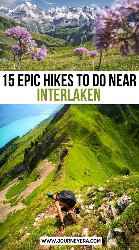 15 Epic Hikes To Do Near Interlaken Switzerland Hikes, Hiking Switzerland, Switzerland Hiking, Travel Switzerland, Interlaken Switzerland, Europe Honeymoon, Switzerland Vacation, Europe 2024, Hiking Guide