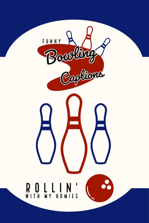 Funny bowling Instagram captions like "Rollin' With My Homies," "Split Happens," and "Bowling is fun in your spare time." There's bowling slogans, sayings, and captions for just about any bowler. #bowling #bowler #captions #sayings Funny Bowling Awards, Bowling Instagram Captions, Bowling Captions For Instagram, Bowling Captions, Bowling Pun, Bowling Wedding, Team Names Funny, Workplace Safety Slogans, Bowling Team Names