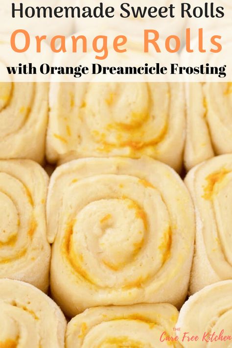 Homemade Sweet Orange Rolls with a Dreamcicle Orange Frosting | The Carefree Kitchen Homemade Sweet Rolls, Orange Cinnamon Rolls, Orange Sweet Rolls, Easiest Recipes, Sweet Roll Recipe, Snacks And Desserts, Orange Frosting, Orange Rolls, Recipes Yummy