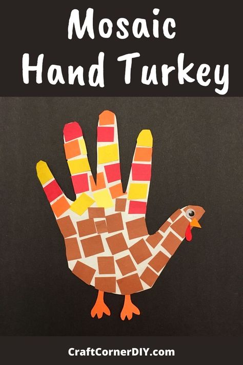 This mosaic handprint turkey is another easy Thanksgiving craft for kids. I love crafts made with my child's handprint. You can make this turkey craft into a keepsake Thanksgiving card. #Thanksgivingkidscraft #turkeykidscraft Diy Hand Turkey Craft, Hand Turkeys Craft, Turkey Hands Craft, Turkey Keepsake Craft, Handprint Turkey Crafts For Kids, Hand Turkey Ideas, Hand Turkey Craft Kids, Turkey Hand Craft, Thanksgiving Handprint Crafts