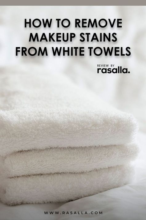 How To Remove Makeup Stains From White Towels? Remove Makeup Stains, How To Remove Makeup, Makeup Towel, Remove Makeup From Clothes, White Bath Towels, Dental Cavities, Remove Makeup, Moroccan Mosaic, Diy Cleaners