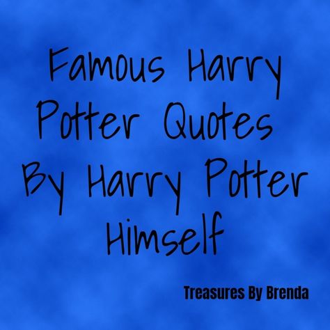 Famous Harry Potter Quotes (By Harry Potter Himself) Harry Potter Book Order, Harry Potter Sayings, Harry Potter Himself, Harry Potter Quotes Inspirational, Noble Collection Harry Potter, Harry Potter Dumbledore, Dumbledore Quotes, Famous Dialogues, Potter Quotes