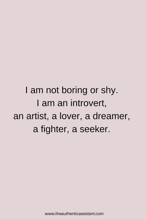 You Are Boring Quotes, Inspirational Quotes For Introverts, I Am Boring Quotes, Being An Artist Quotes, Aesthetic Quotes For Artist, Motivational Quotes For Introverts, Shy Quotes Aesthetic, Introvert Quotes Aesthetic, Introvert Girl Quotes