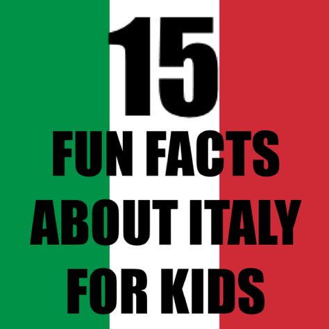 15 Italy Facts for Kids - Fun Facts For Your Italy Trip|15 Italy Facts for Kids - Fun Facts For Your Italy Trip Fun Facts About Italy, Italy For Kids, Around The World Theme, Fun Facts For Kids, Geography For Kids, Country Studies, Homeschool Geography, World Thinking Day, Italian Lessons