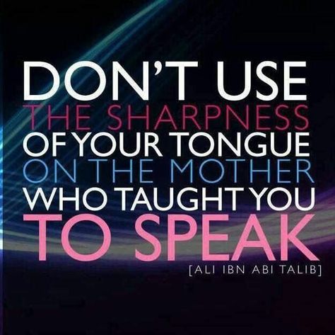 Always show respect to the parents who created you & to the parents who raised you.... regardless if those are the same people or not! Respect Parents Quotes, Mother Quotes Images, Respect Parents, Respect Your Parents, Best Mom Quotes, My Children Quotes, Respect Quotes, Mom Life Quotes, Wife Quotes