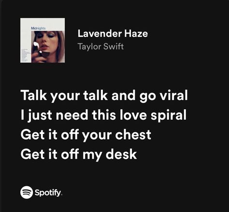 Taylor Swift Lyrics Lavender Haze, Lavender Haze Spotify, Lavender Haze Taylor Swift Lyrics, Lavender Haze Lyrics, Taylor Swift Song Lyrics, Insta Aesthetic, Lavender Haze, Swift Lyrics, Music Collage