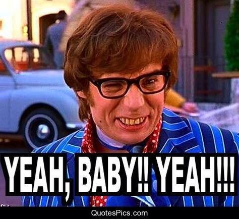 Yeah baby yeah, Austin powers what a great movie Austin Powers Quotes, Romantic Birthday Wishes, Dr Evil, Dental Jokes, Birthday Wish For Husband, Wishes For Husband, Dental Fun, Photos Funny, Happy Birthday Quotes Funny